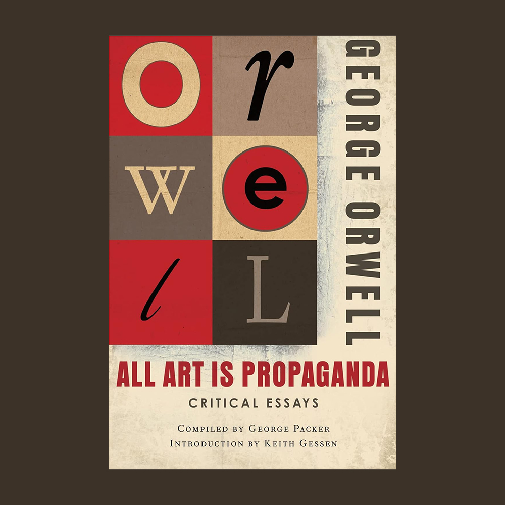 All Art Is Propaganda
