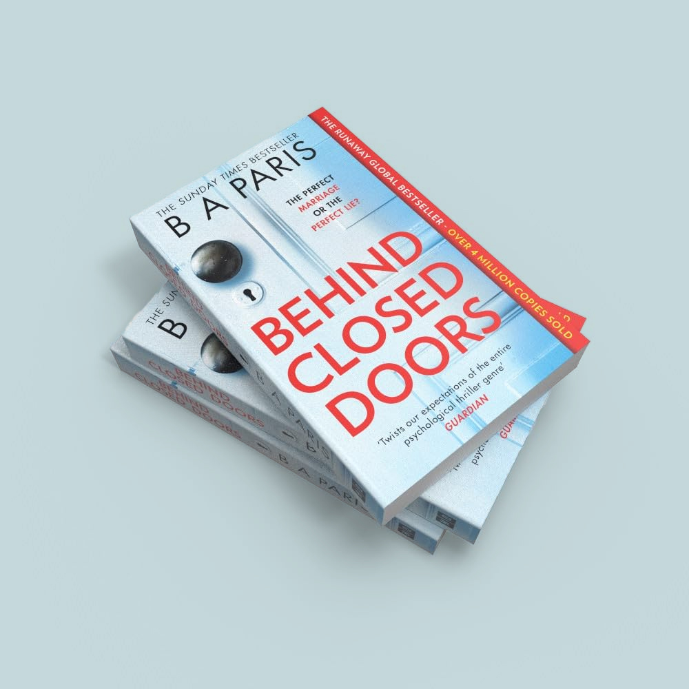 Behind Closed Doors By B.A. Paris