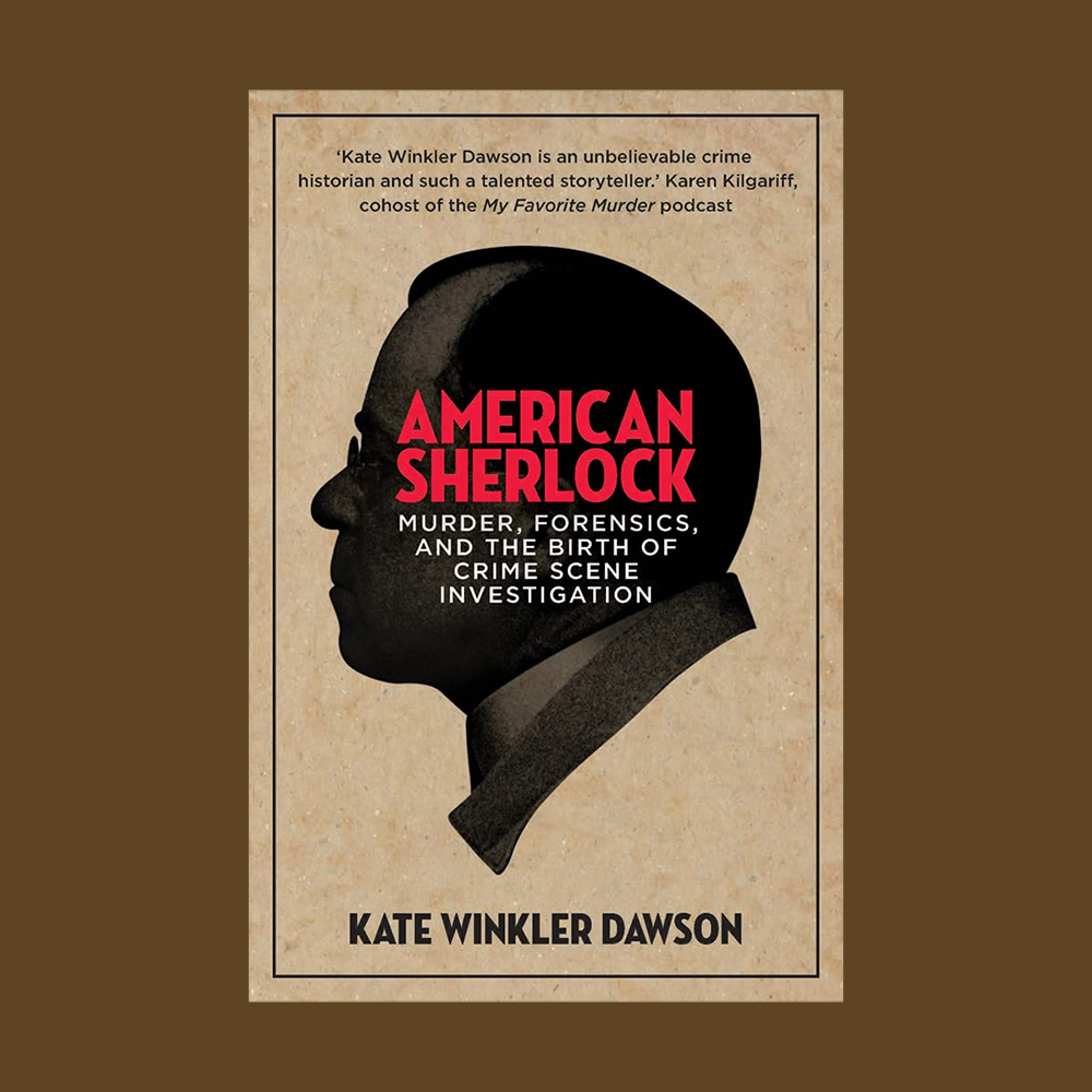 American Sherlock By Kate Winkler Dawson
