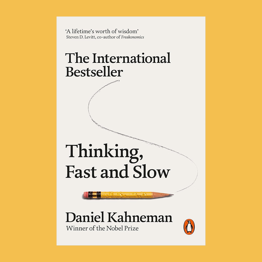 Thinking, Fast and Slow By Daniel Kahneman