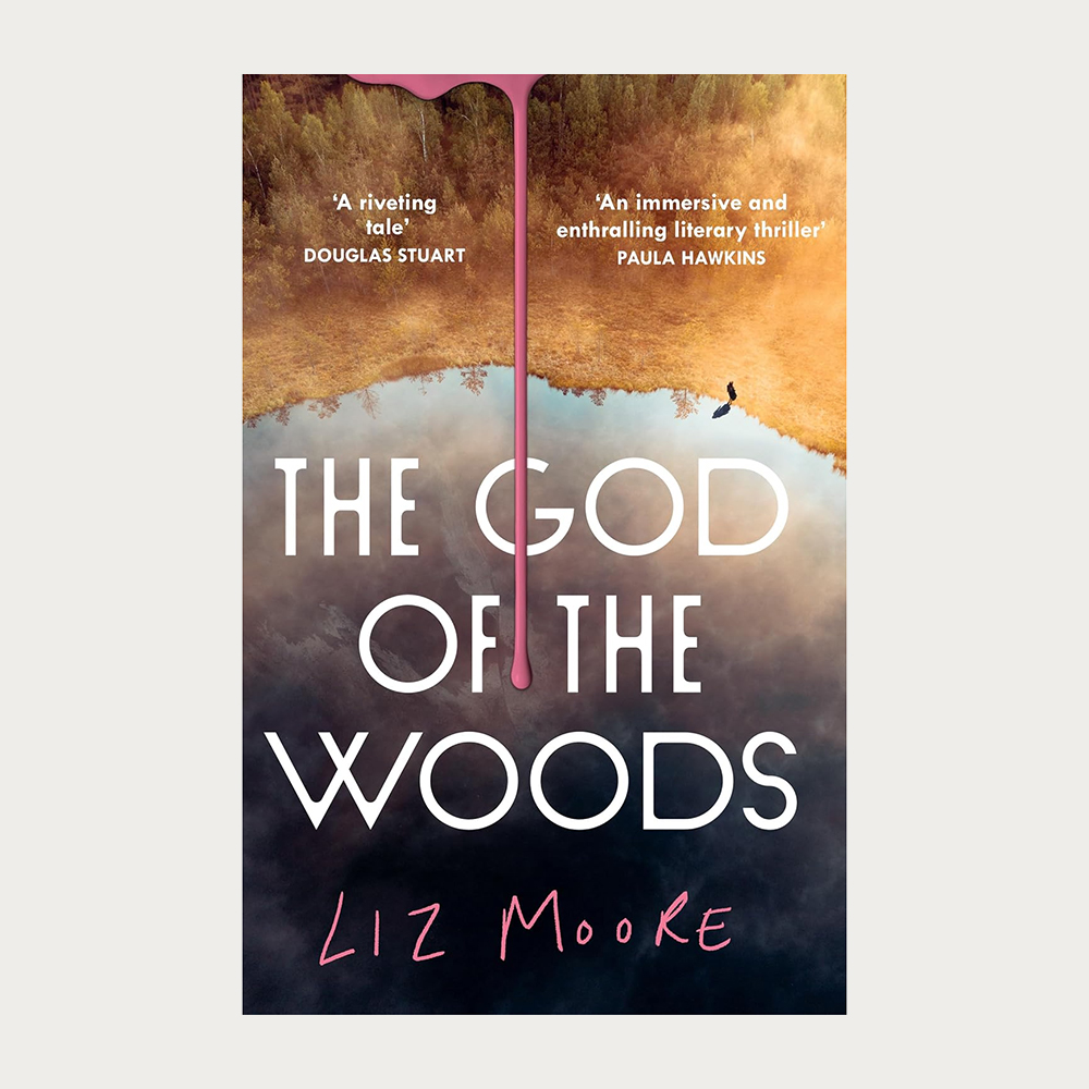 The God of The Woods by Liz Moore