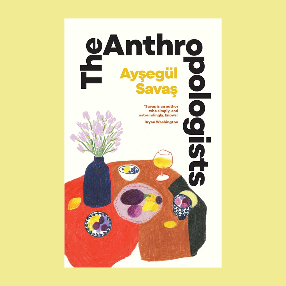 The Anthropologists by Ayesgul Savas